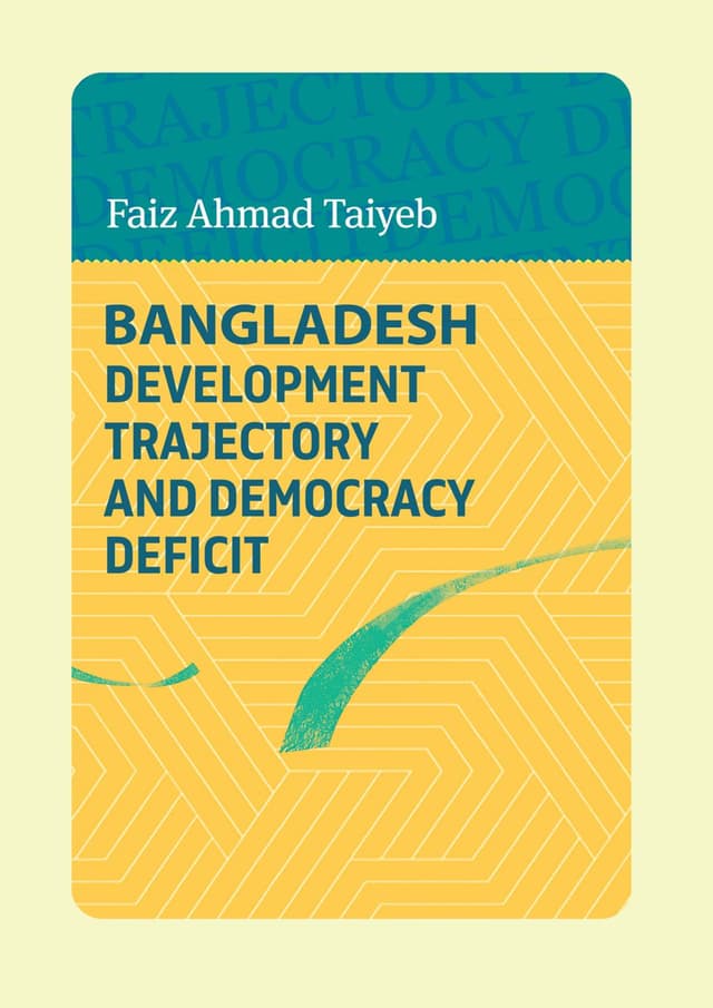 Bangladesh Development Trajectory And Democracy Deficit (হার্ডকভার) | Bangladesh Development Trajectory And Democracy Deficit (Hardcover)