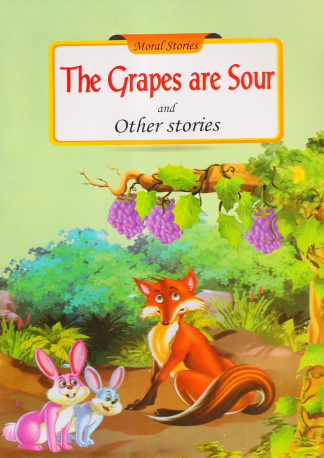 Moral stories: The Grapes Are Sour And Other Stories (পেপারব্যাক) | Moral stories: The Grapes Are Sour And Other Stories (Paperback)
