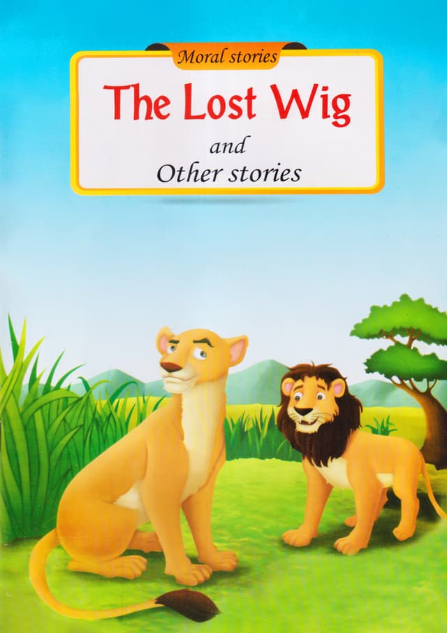 Moral stories: The Lost Wig And Other Stories (পেপারব্যাক) | Moral stories: The Lost Wig And Other Stories (Paperback)