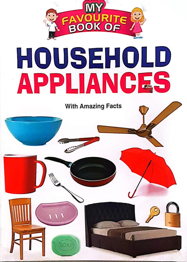 My Favourite Book Of : Household Appliances (পেপারব্যাক) | My Favourite Book Of : Household Appliances (Paperback)