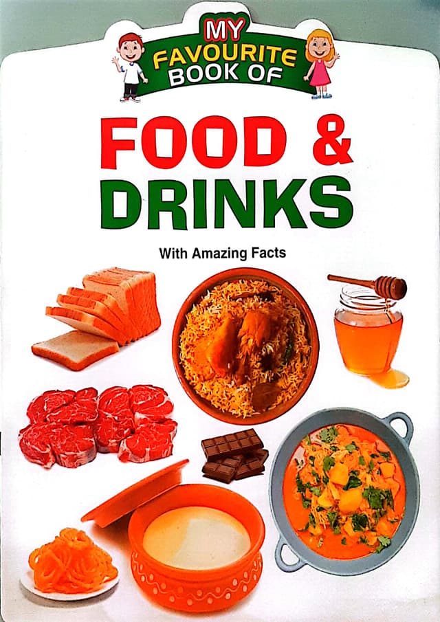 My Favourite Book Of : Food & Drinks (পেপারব্যাক) | My Favourite Book Of : Food & Drinks (Paperback)