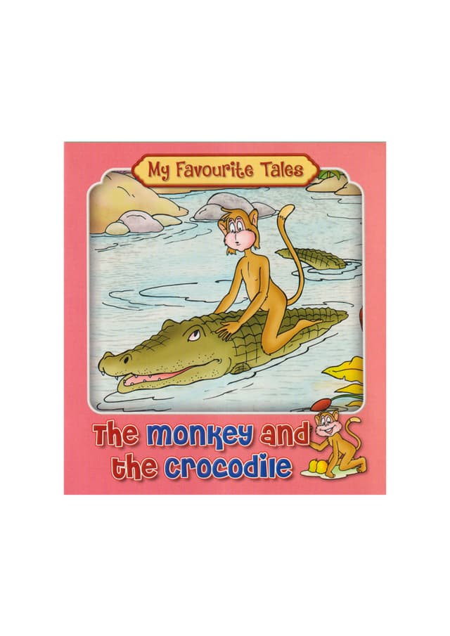 My Favourite Tales : The Monkey and The Crocodile (পেপারব্যাক) | My Favourite Tales : The Monkey and The Crocodile (Paperback)