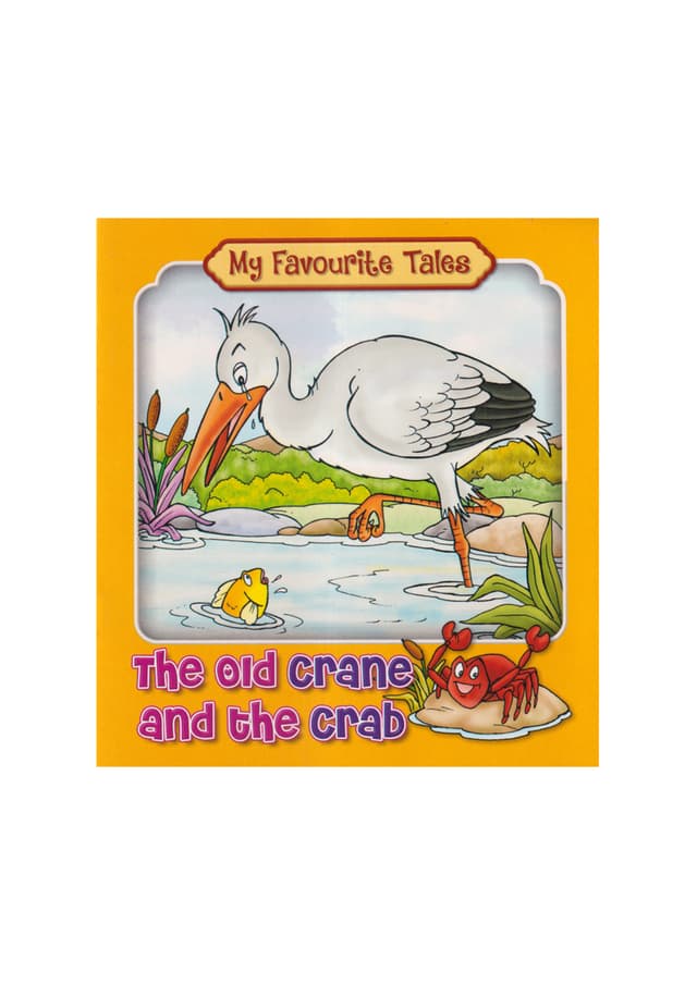 My Favourite Tales : The Old Crane And The Crab (পেপারব্যাক) | My Favourite Tales : The Old Crane And The Crab (Paperback)