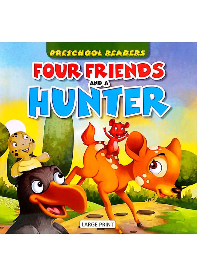 Preschool Readers: Four Friends And A Hunter (পেপারব্যাক) | Preschool Readers: Four Friends And A Hunter (Paperback)