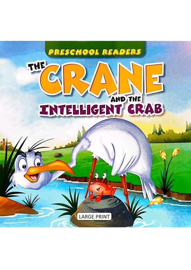Preschool Readers: The Crane And The Intelligent Crab (পেপারব্যাক) | Preschool Readers: The Crane And The Intelligent Crab (Paperback)