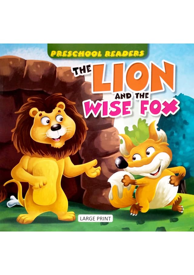 Preschool Readers: The Lion And The Wise Fox (পেপারব্যাক) | Preschool Readers: The Lion And The Wise Fox (Paperback)