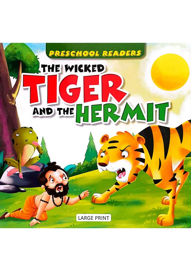 Preschool Readers: The Wicked Tiger And The Hermit (পেপারব্যাক) | Preschool Readers: The Wicked Tiger And The Hermit (Paperback)