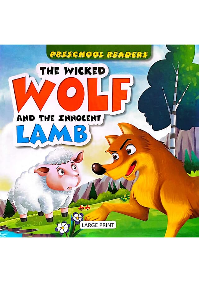 Preschool Readers: The Wicked Wolf And The Innocent Lamb (পেপারব্যাক) | Preschool Readers: The Wicked Wolf And The Innocent Lamb (Paperback)