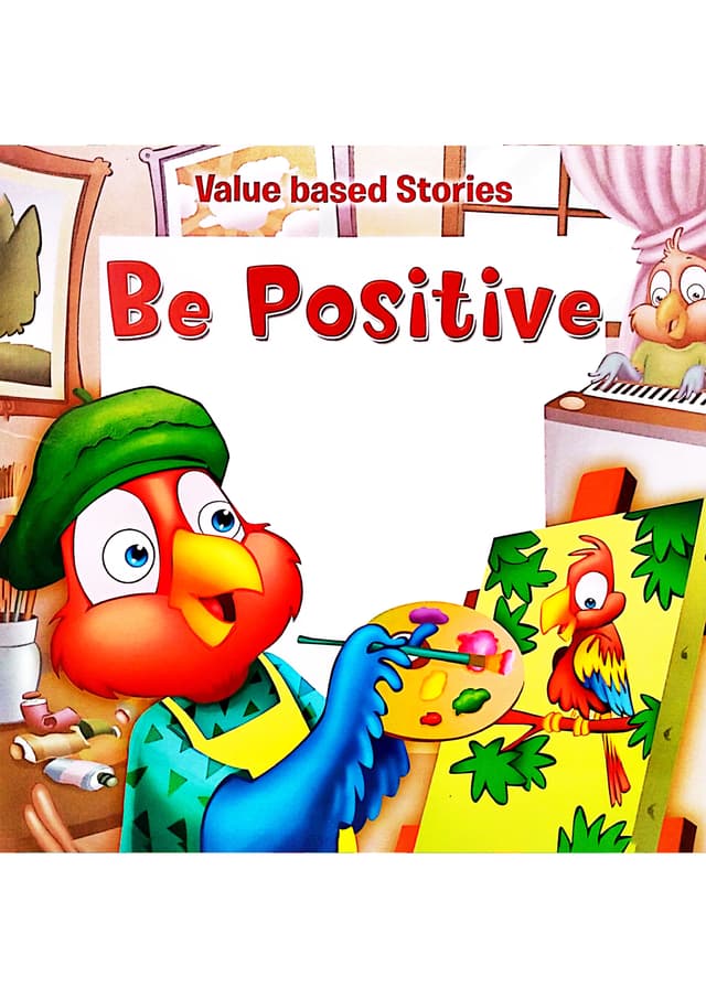 Value Based Stories: Be Positive (পেপারব্যাক) | Value Based Stories: Be Positive (Paperback)