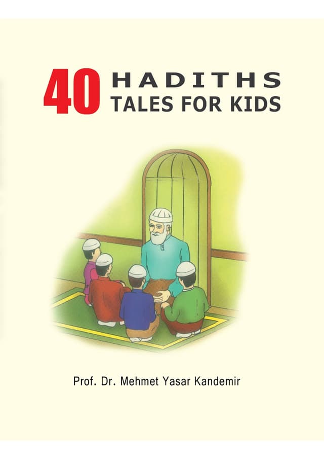 40 Hadiths Tales For Kids (পেপারব্যাক) | 40 Hadiths Tales For Kids (Paperback)