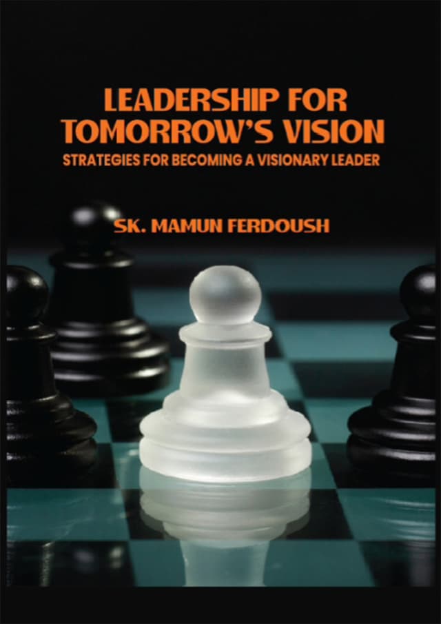 Leadership For Tomorrows Vision (হার্ডকভার) | Leadership For Tomorrows Vision (Hardcover)