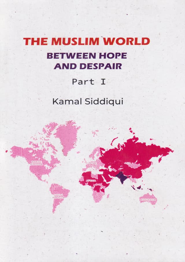 The Muslim World : Between Hope And Despair (Part 1) (হার্ডকভার) | The Muslim World : Between Hope And Despair (Part 1) (Hardcover)