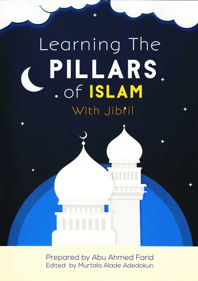 Learning The Pillars of Islam with Jibril (পেপারব্যাক) | Learning The Pillars of Islam with Jibril (Paperback)
