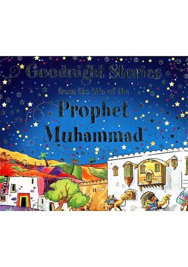Goodnight Stories from the Life of the Prophet Muhammad (হার্ডকভার) | Goodnight Stories from the Life of the Prophet Muhammad (Hardcover)