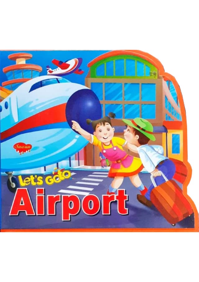 Let's Go To Airport (হার্ডকভার) | Let's Go To Airport (Hardcover)