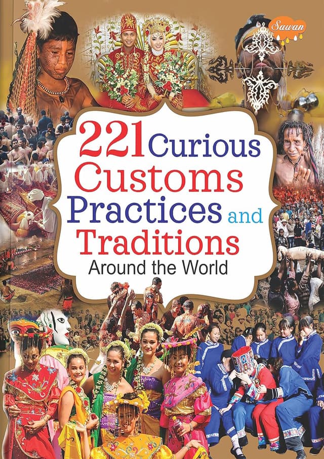 221 Curious Customs Practices and Traditions around the World (পেপারব্যাক) | 221 Curious Customs Practices and Traditions around the World (Paperback)