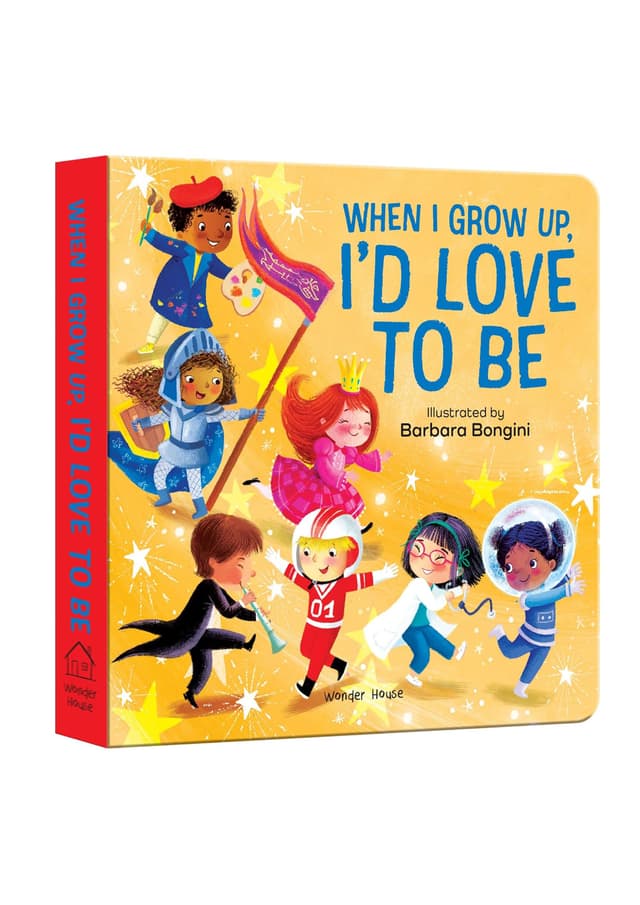 When I Grow Up, I'd Love To Be (হার্ডকভার) | When I Grow Up, I'd Love To Be (undefined)