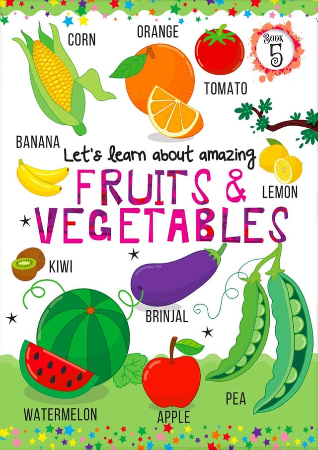 Let's Learn About Amazing Fruits and Vegetables - Book 5 | Let's Learn About Amazing Fruits and Vegetables - Book 5 (undefined)