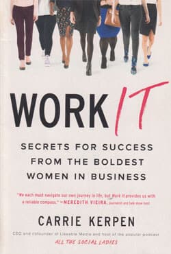 Work It : Secrets for Success from the Boldest Women in Business (পেপারব্যাক) | Work It : Secrets for Success from the Boldest Women in Business (Paperback)
