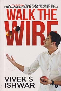 Walk the Wire: A 21st Century Guide for Millennials to Find Balance and Accomplish Their Goals (পেপারব্যাক) | Walk the Wire: A 21st Century Guide for Millennials to Find Balance and Accomplish Their Goals (Paperback)