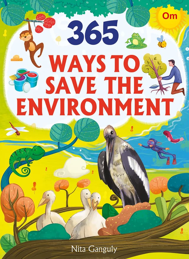 365 Ways To Save The Environment (হার্ডকভার) | 365 Ways To Save The Environment (Hardcover)