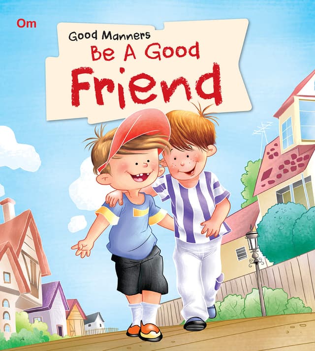 Good Manners: Be a Good Friends (পেপারব্যাক) | Good Manners: Be a Good Friends (Paperback)