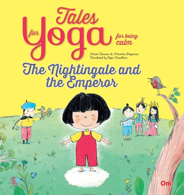 Tales for Yoga for being calm : The Nightingale and the Emperor (পেপারব্যাক) | Tales for Yoga for being calm : The Nightingale and the Emperor (Paperback)