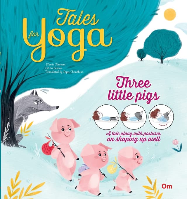 Tales for Yoga : Three Little Pigs A tale along with postures on shaping up well (পেপারব্যাক) | Tales for Yoga : Three Little Pigs A tale along with postures on shaping up well (Paperback)