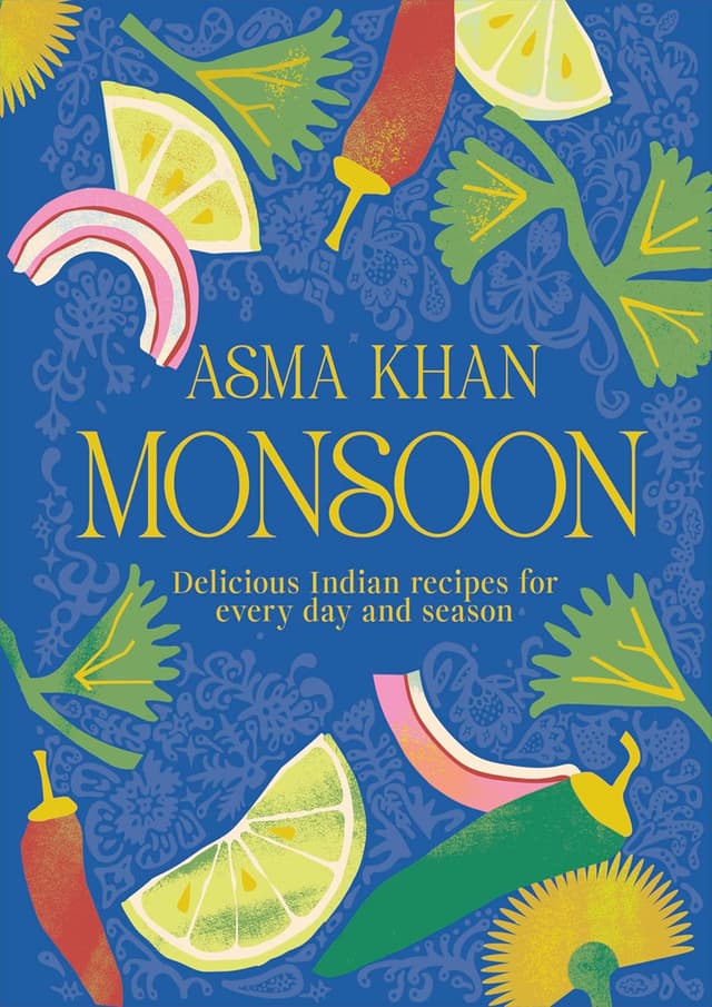Monsoon: Delicious Indian Recipes for Every Day and Season (হার্ডকভার) | Monsoon: Delicious Indian Recipes for Every Day and Season (Hardcover)