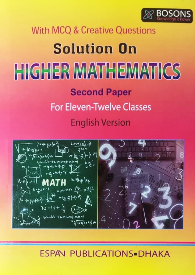 Higher Mathematics Solution Second Paper (Class 11-12) - English Version (পেপারব্যাক) | Higher Mathematics Solution Second Paper (Class 11-12) - English Version (undefined)